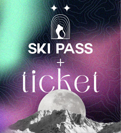 Ski pass + Ticket